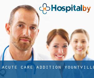 Acute Care Addition (Yountville)