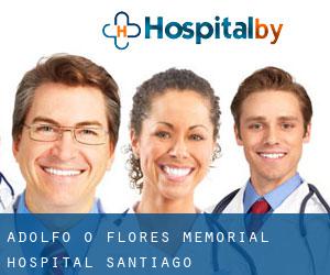Adolfo O. Flores Memorial Hospital (Santiago)