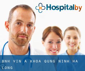 Bệnh Viện Đa Khoa Quảng Ninh (Ha Long)