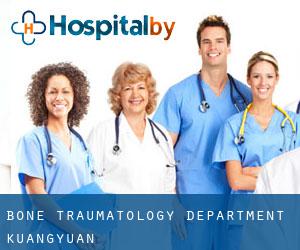 Bone Traumatology Department (Kuangyuan)