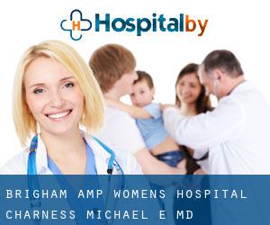 Brigham & Women's Hospital: Charness Michael E MD (Riverdale)