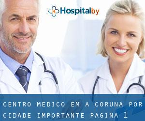 Centro médico em A Coruña por cidade importante - página 1