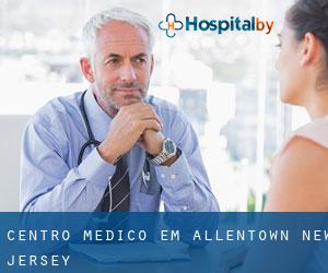 Centro médico em Allentown (New Jersey)