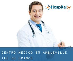 Centro médico em Ambleville (Île-de-France)