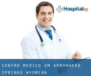 Centro médico em Arrowhead Springs (Wyoming)