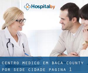 Centro médico em Baca County por sede cidade - página 1