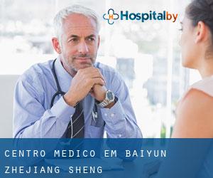 Centro médico em Baiyun (Zhejiang Sheng)