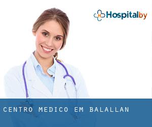 Centro médico em Balallan