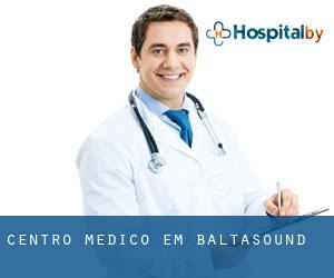 Centro médico em Baltasound