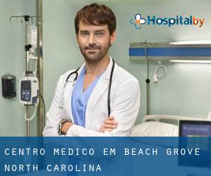 Centro médico em Beach Grove (North Carolina)