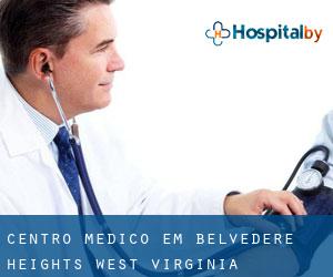 Centro médico em Belvedere Heights (West Virginia)
