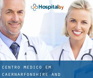 Centro médico em Caernarfonshire and Merionethshire