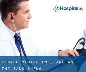 Centro médico em Changtang (Zhejiang Sheng)