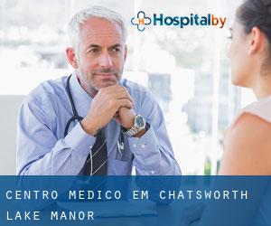 Centro médico em Chatsworth Lake Manor