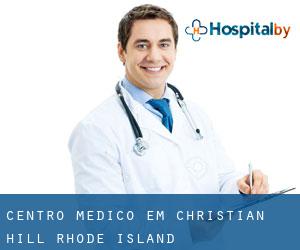 Centro médico em Christian Hill (Rhode Island)
