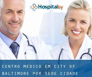 Centro médico em City of Baltimore por sede cidade - página 2