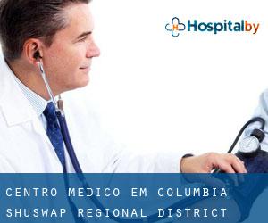 Centro médico em Columbia-Shuswap Regional District