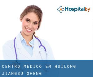 Centro médico em Huilong (Jiangsu Sheng)