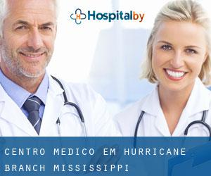 Centro médico em Hurricane Branch (Mississippi)