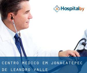 Centro médico em Jonacatepec de Leandro Valle