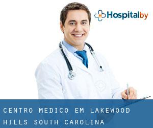 Centro médico em Lakewood Hills (South Carolina)