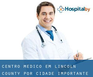 Centro médico em Lincoln County por cidade importante - página 1