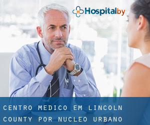Centro médico em Lincoln County por núcleo urbano - página 1