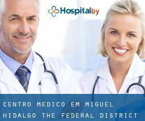 Centro médico em Miguel Hidalgo (The Federal District)