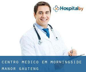 Centro médico em Morningside Manor (Gauteng)
