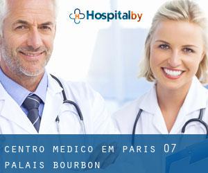 Centro médico em Paris 07 Palais-Bourbon