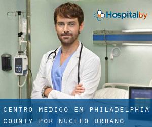 Centro médico em Philadelphia County por núcleo urbano - página 1