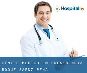 Centro médico em Presidencia Roque Sáenz Peña