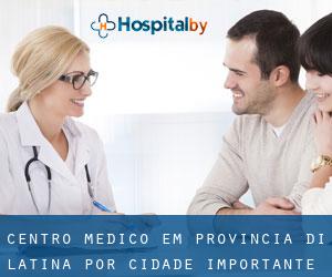 Centro médico em Provincia di Latina por cidade importante - página 1