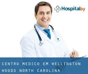 Centro médico em Wellington Woods (North Carolina)