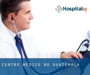 Centro médico no Guatemala
