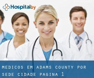 Médicos em Adams County por sede cidade - página 1