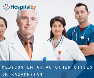 Médicos em Aktau (Other Cities in Kazakhstan)