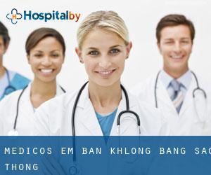 Médicos em Ban Khlong Bang Sao Thong