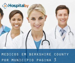 Médicos em Berkshire County por município - página 3