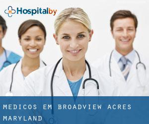 Médicos em Broadview Acres (Maryland)