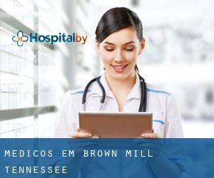 Médicos em Brown Mill (Tennessee)