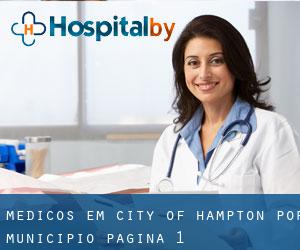 Médicos em City of Hampton por município - página 1