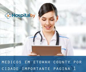 Médicos em Etowah County por cidade importante - página 1