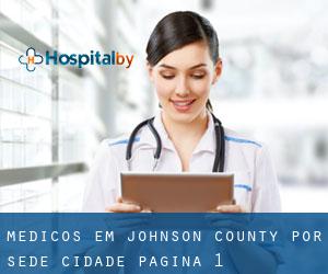Médicos em Johnson County por sede cidade - página 1