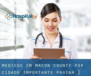 Médicos em Macon County por cidade importante - página 1