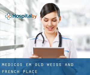 Médicos em Old Weiss and French Place