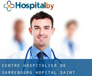 Centre Hospitalier de Sarrebourg - Hôpital Saint Nicolas