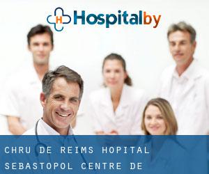 CHRU de Reims - Hôpital Sébastopol - Centre de Rééducation