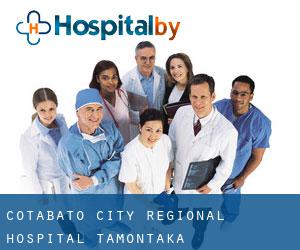 Cotabato City Regional Hospital (Tamontaka)