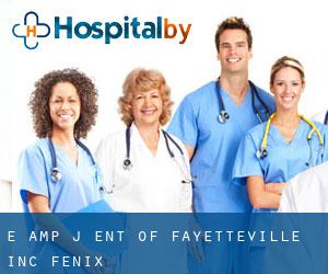 E & J Ent of Fayetteville Inc (Fenix)